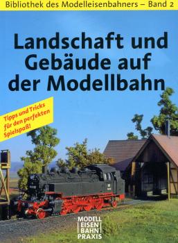 Bibliothek des Modelleisenbahners Band 2 Landschaft und Gebäude auf der Modellbahn