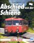 Preview: Abschied von der Schiene 2006 - 2016