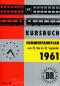 Preview: Kursbuch der Deutschen Reichsbahn - Sommerfahrplan 1961 (Reprint)