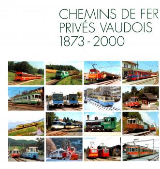 Chemins de Fer Prives Vaudois 1873 – 2000
