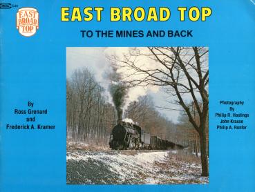 East Broad Top To the Mines and Back