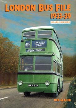 London Bus File 1933 – 1939 Double Deckers