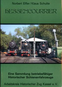 Hessencourier – Eine Sammlung betriebsfähiger Historischer Schienenfahrzeuge