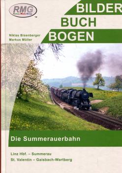 Die Summerauer Bahn Linz Hbf – Summerau, St. Valentin – Gaisbach-Wartberg