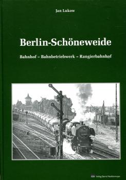 Berlin Schöneweide, Bahnhof, Bahnbetriebswerk, Rangierbahnhof