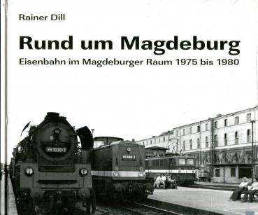 Rund um Magdeburg Eisenbahn im Magdeburger Raum 1975 bis 1980