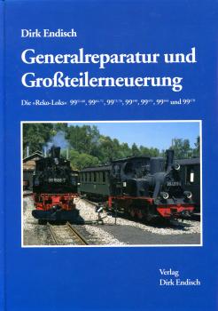 Generalreparatur und Großteilerneuerung Reko Loks 99.51-60, 64-71, 73 – 76, 99.450, 451, 466 und 99.470