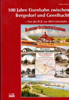 100 Jahre Eisenbahn zwischen Bergedorf und Geesthacht