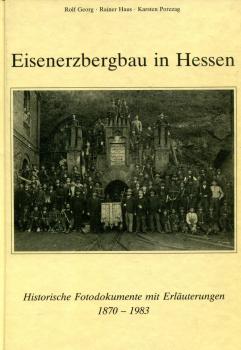 Eisenerzbergbau in Hessen 1870 – 1983