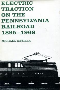 Electric Traction on the Pennsylvania Railroad 1895 – 1968