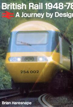 British Rail 1948 – 1978 A Journey by Design