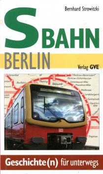 S Bahn Berlin Geschichte(n) für unterwegs