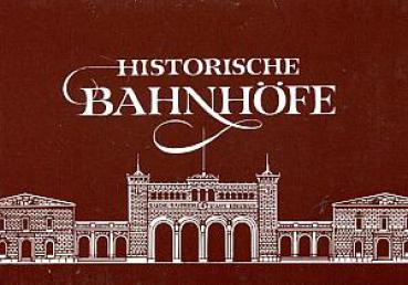 Historische Bahnhöfe, Bildmappe mit 7 historischen Ansichten