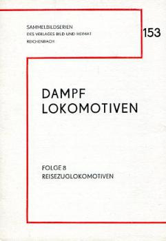 Dampflokomotiven Folge 8 Reisezuglokomotiven