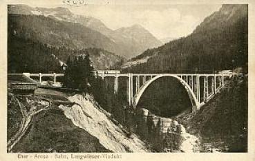 AK Langwieser Viadukt Chur Arosa Bahn