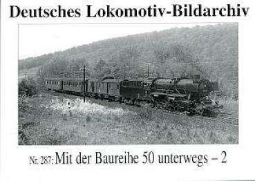 Serie 287 Mit der Baureihe 50 unterwegs - 2