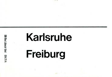 Zuglaufschild Karlsruhe – Freiburg