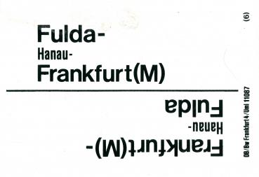 Zuglaufschild Mönchengladbach – Frankfurt / Fulda / Frankfurt