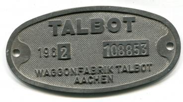 Fabrikschild Talbot Aachen 1962 Fabrik Nummer 108853