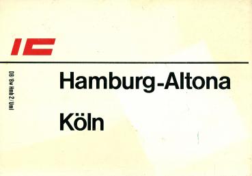 Zuglaufschild IC Hamburg-Altona – Köln