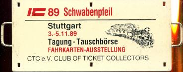 Miniatur Zuglaufschild IC 89 Schwabenfeil CTC Tagung Stuttgart