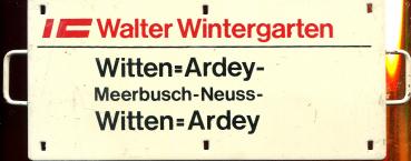 Miniatur Zuglaufschild IC Walter Wintergarten Witten-Ardey – Meerbusch – Neuss