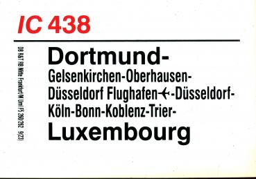 Zuglaufschild IC 438 Dortmund – Luxembourg