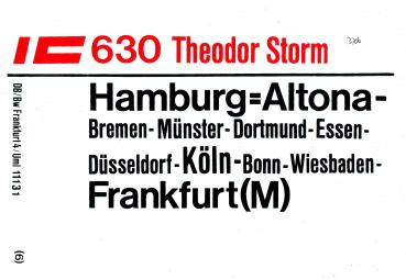 Zuglaufschild IC 630 Theodor Storm Hamburg-Altona – Köln – Frankfurt (M)