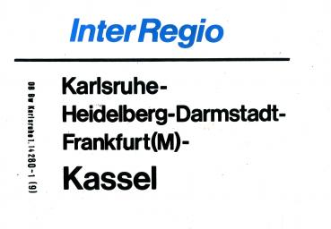 Zuglaufschild Inter Regio Karlsruhe – Kassel