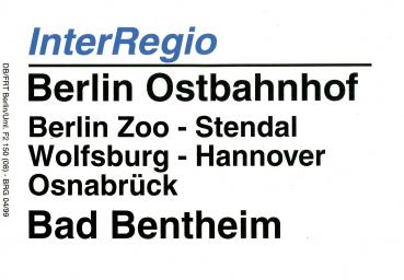 Zuglaufschild Inter Regio Berlin Ostbahnhof – Bad Bentheim