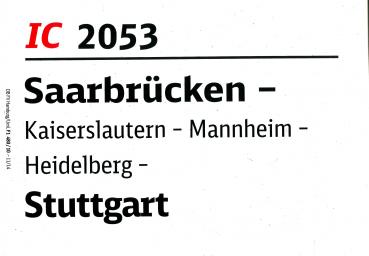 Zuglaufschild IC 2053 Saarbrücken – Stuttgart