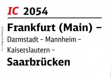 Zuglaufschild IC 2054 Frankfurt (Main) – Saarbrückem