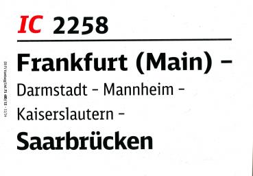 Zuglaufschild IC 2258 Frankfurt (Main) – Saarbrücken