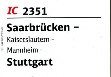 Zuglaufschild IC 2352 Saarbrücken – Stuttgart