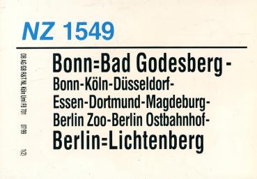 Zuglaufschild NZ 1549 Bonn-Bad Godesberg – Berlin-Lichtenberg