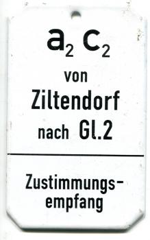 Emailleschild aus Stellwerk a2 c2 von Ziltendorf nach Gl 2 Zustimmungsempfang