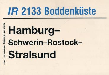 Zuglaufschild IR 2133 Boddenküste Hamburg – Stralsund