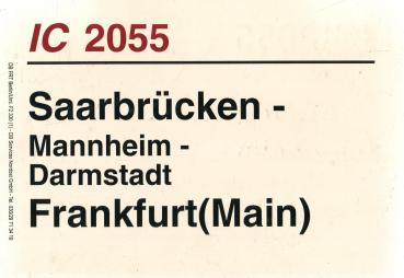 Zuglaufschild IC 2055 Saarbrücken – Frankfurt