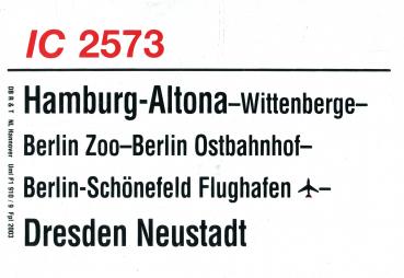 Zuglaufschild IC 2573 Hamburg-Altona – Berlin Zoo – Dresden Neustadt