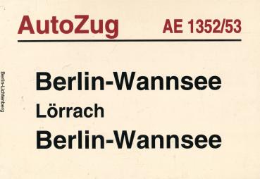 Zuglaufschild Auto Zug AE 1352 / 53 Berlin-Wannsee – Lörrach – Berlin Wannsee