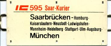 Miniatur Zuglaufschild IC 595 Saar-Kurier Saarbrücken – München