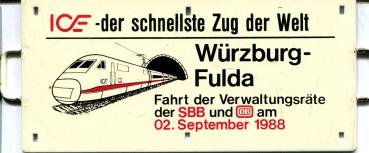 Miniatur Zuglaufschild ICE der schnellste Zug der Welt Würzburg – Fulda Fahrt der Verwaltungsräte 2.9.1988