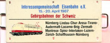 Miniatur Zuglaufschild Interessengemeinschaft Eisenbahn e.V. 20.04.1987 Gebirgsbahnen der Schweiz