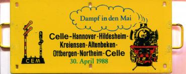 Miniatur Zuglaufschild Dampf in den Mai CEM Celle 30.04.1988 gelb