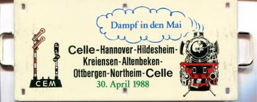 Miniatur Zuglaufschild Dampf in den Mai CEM Celle 30.04.1988 weiß