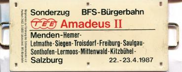 Miniatur Zuglaufschild Sonderzug BFS-Bürgerbahn TEE Amadeus II Menden – Salzburg 23.04.1987