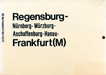 Zuglaufschild Regensburg – Frankfurt (M)