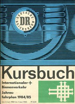 Kursbuch DR 1984 / 1985 Internationaler und Binnenverkehr