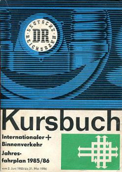 Kursbuch DR Internationaler und Binnenverkehr 1985 / 1986