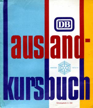 DB Auslandkursbuch 1973 / 1974